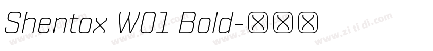 Shentox W01 Bold字体转换 Shentox W01 Bold字体转换